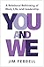 You and We by Jim Ferrell You and We by Jim Ferrell