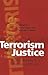 Terrorism And Justice by Michael O'Keefe