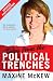 Tales from the Political Trenches: Updated Edition