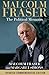 Malcolm Fraser: The Political Memoirs