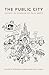 Public City: Essays in Hono...