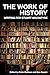 Work of History: Writing fo...