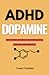 ADHD Dopamine: How to Detox...