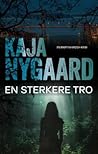 En sterkere tro by Kaja Gjersem Nygaard