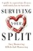 Surviving Your Split: A Gui...