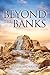 Beyond the Banks