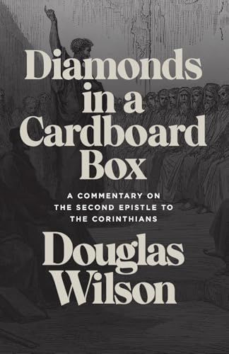 Diamonds in a Cardboard Box: A Commentary on the Second Epistle to the Corinthians (Paperback)