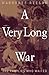 Very Long War: The Families...