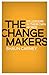 Change Makers: 25 leaders i...