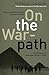 On The War-path: An Anthology of Australian Military Travel