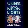 Under the Neon Li...