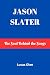 Jason Slater : The Soul Beh...