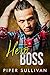 Hero Boss: (édition en Français) Une Romance Torride entre un Médecin et son Assistante (Protecteurs de Petite Ville) (French Edition)