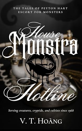 House Monstra Hotline: The Tales of An Escort for Monsters (Kindle Edition)