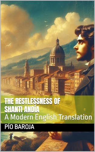 The Restlessness of Shanti Andía: A Modern English Translation