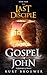 The Last Disciple: Gospel o...