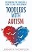 Toddlers with Autism by Jennifer Thompson
