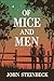 Of Mice and Men by John Steinbeck
