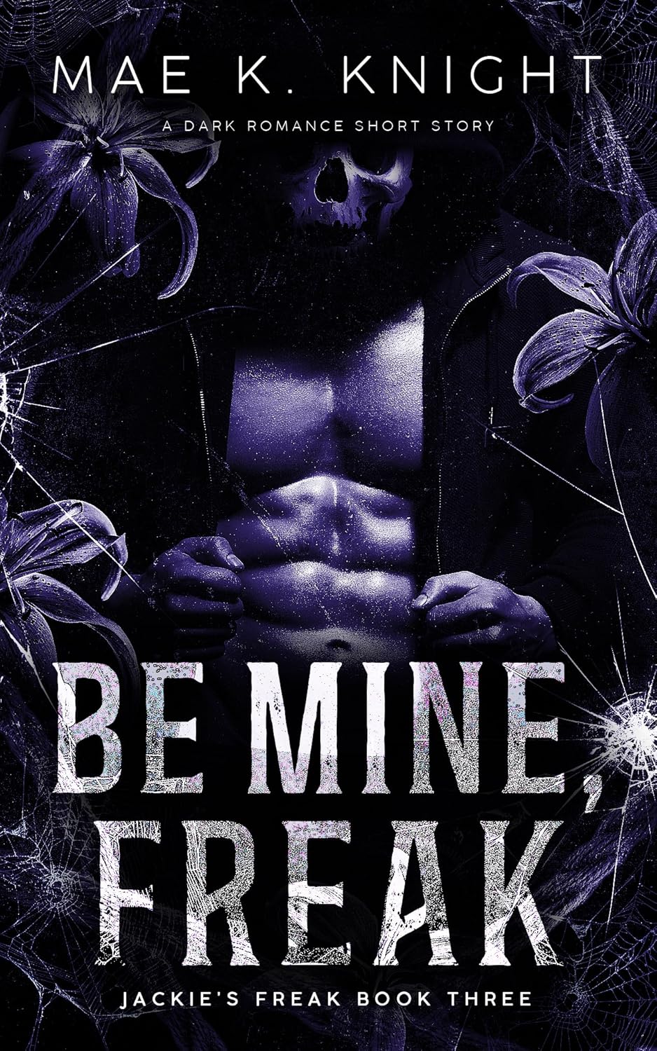 Be Mine, Freak (Jackie's Freak #3)