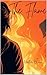 The Flame by Heather Brown