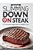 Slimming Down on Steak: A C...