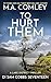To Hurt Them: A Lake District Thriller (DI Sam Cobbs Book 17)