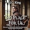 No Place For Us