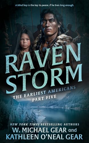 Raven Storm: A Historical Fantasy Series (The Earliest Americans Book 5)