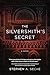 The Silversmith's Secret by Stephen A Seche