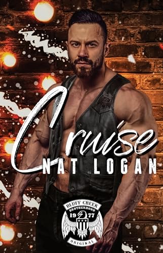 Cruise (Bluff Creek Brotherhood MC Book 7)