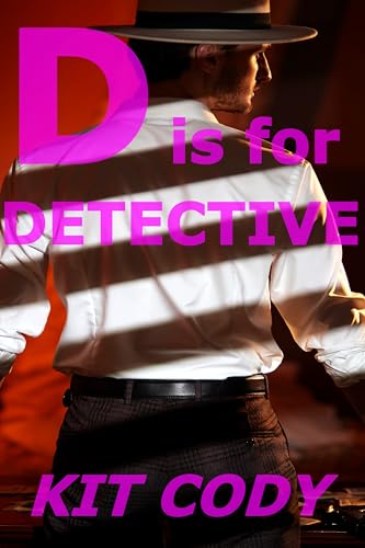 D is for Detective (Gay Alpha M/MM - A is for Alpha Series)