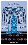 Città fantasma by Kevin Chen