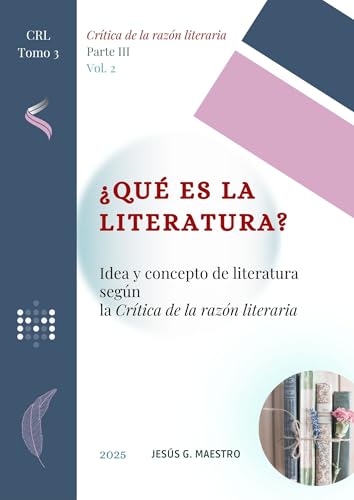 Cover of ¿Qué es la literatura?: Idea y concepto de literatura según la Crítica de la razón literaria