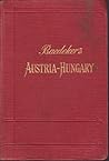Austria-Hungary, Transylvania, Dalmatia, Bosnia:  Handbook For Travellers