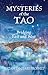 Mysteries of the Tao: Bridging East and West