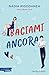 Baciami ancora (Italian Edition)