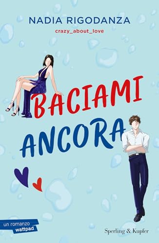 Baciami ancora (Italian Edition)