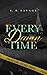 Every Damn Time by C.B. Savage