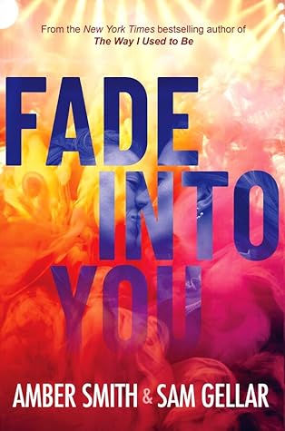 Fade Into You