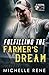 Fulfilling the Farmer's Dre...