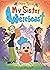 My Sister the Werebeast: A Graphic Novel