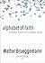 Alphabet of Faith: Propheti...