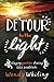 Detour to the Light: Stayin...