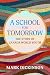 A School for Tomorrow by Mark Dickinson