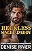 Reckless Single Daddy