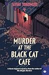 Murder at the Black Cat Cafe by Seishi Yokomizo