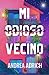 Mi odioso vecino. (Comedia romántica) (Spanish Edition)
