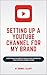 Setting up a YouTube channel for my brand by Thomas Elliott