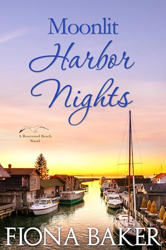 Moonlit Harbor Nights (Rosewood Beach #5)