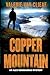 Copper Mountain (Alex Desocarras Mystery)